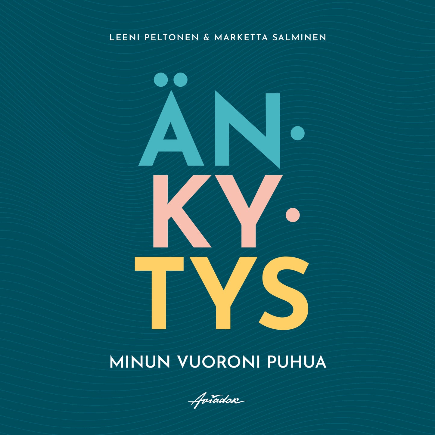 Änkytys - Minun vuoroni puhua – Ljudbok