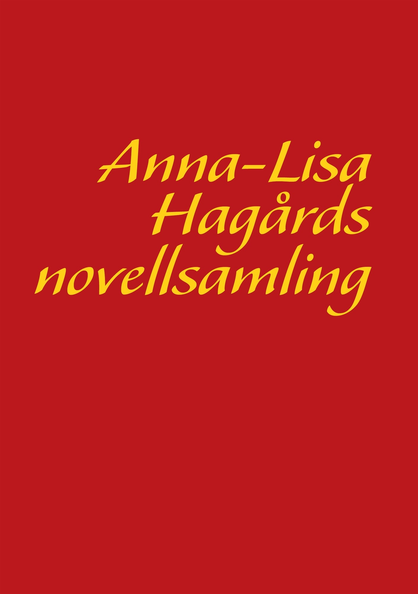 Anna-Lisa Hagårds novellsamling – E-bok