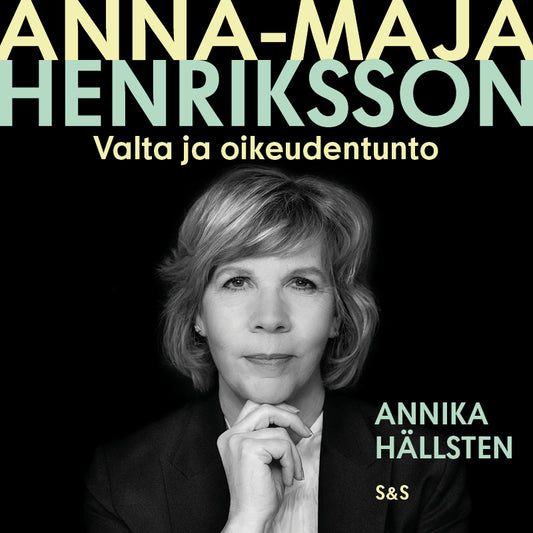 Anna-Maja Henriksson – Valta ja oikeudentunto – Ljudbok