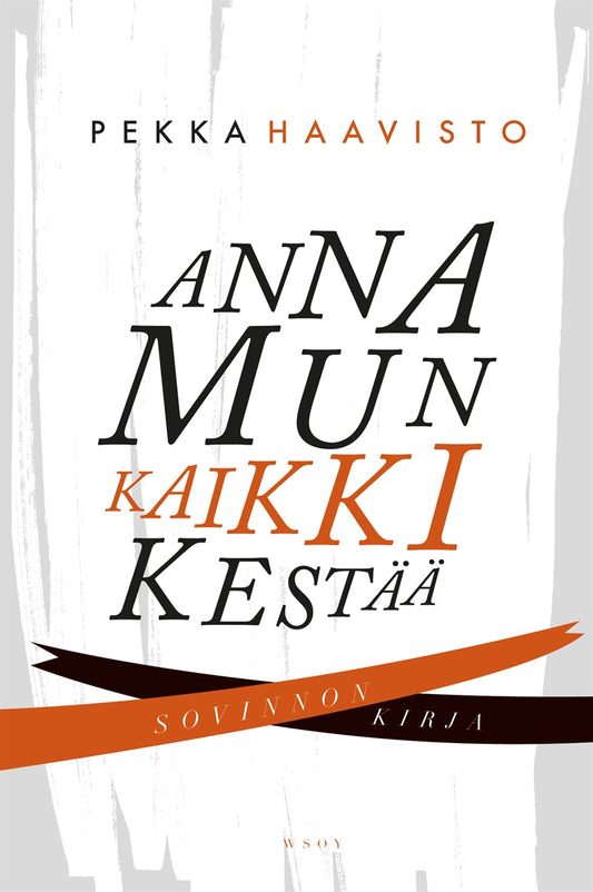 Anna mun kaikki kestää – E-bok