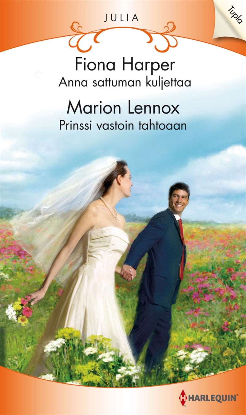 Anna sattuman kuljettaa / Prinssi vastoin tahtoaan – E-bok