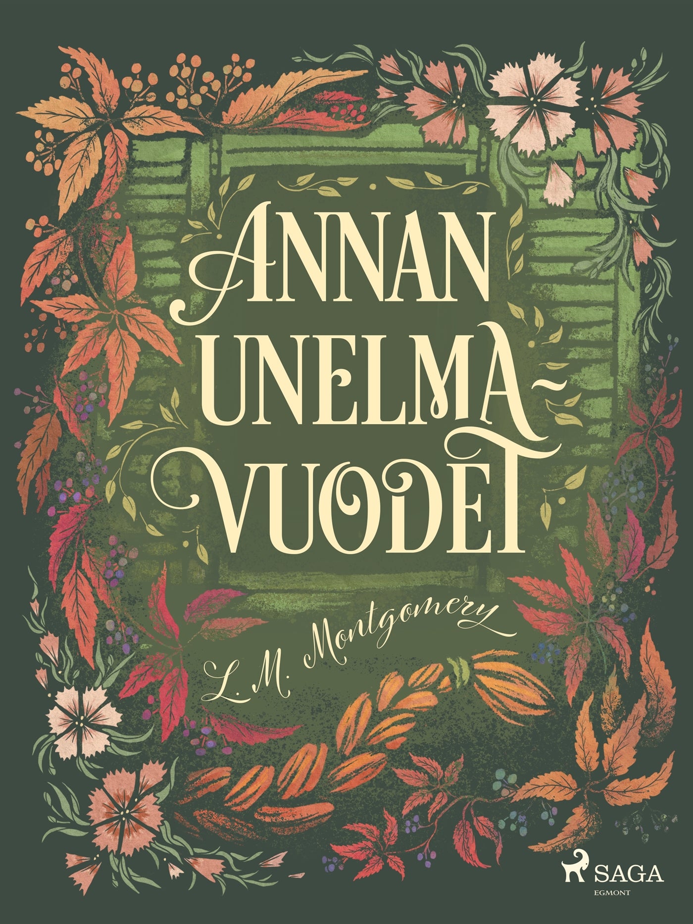 Annan unelmavuodet – E-bok
