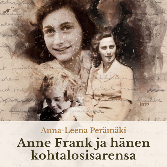 Anne Frank ja hänen kohtalosisarensa – Ljudbok