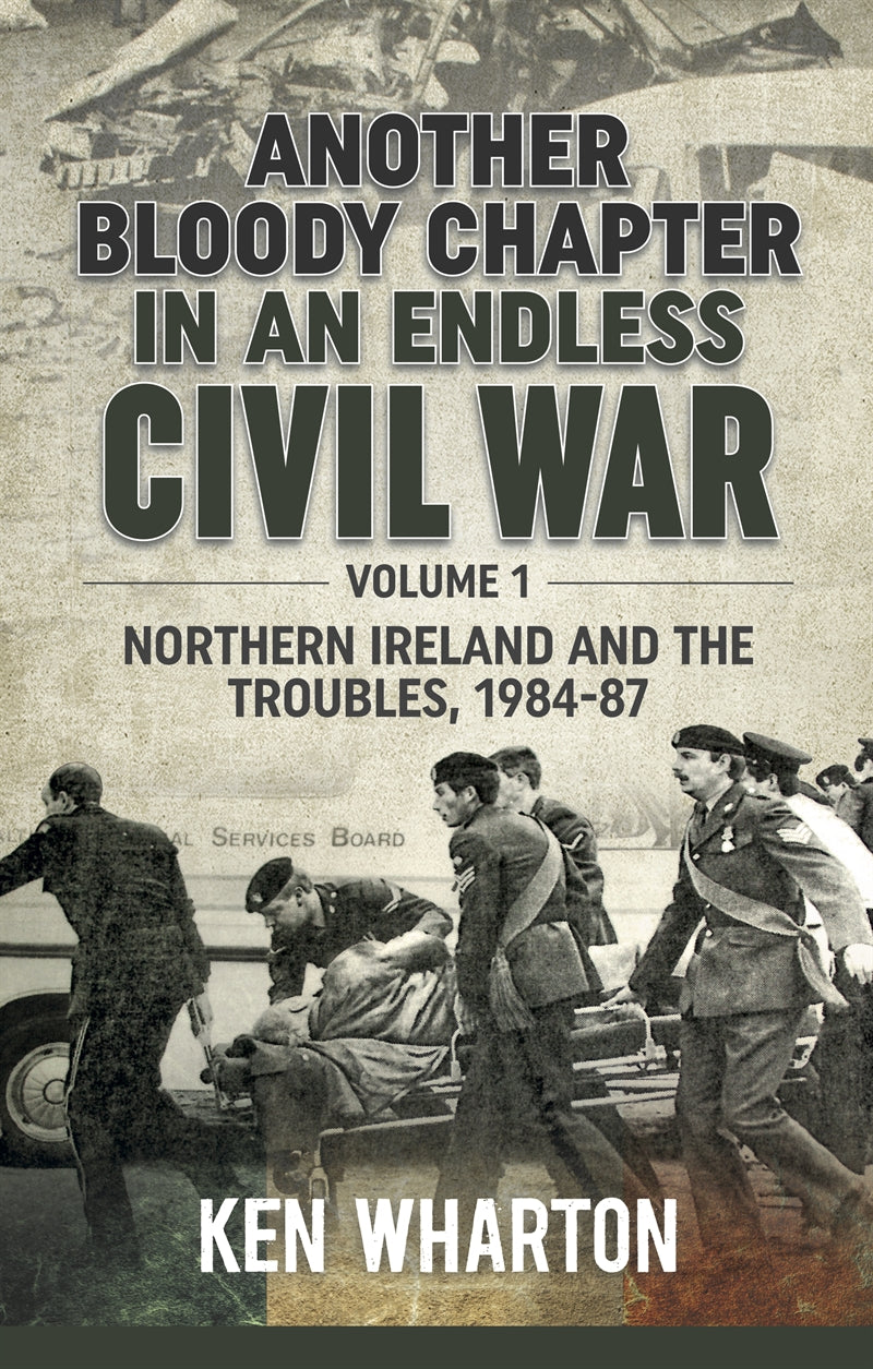 Another Bloody Chapter In An Endless Civil War. Volume 1 – E-bok