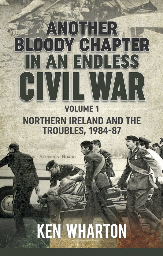 Another Bloody Chapter In An Endless Civil War. Volume 1 – E-bok