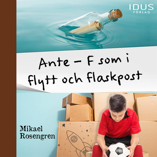 Ante : F som i flytt och flaskpost – Ljudbok