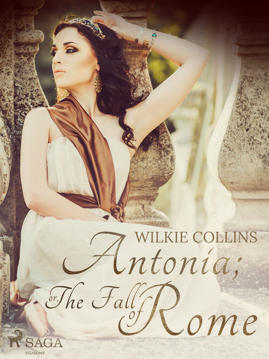 Antonia; or, The Fall of Rome – E-bok