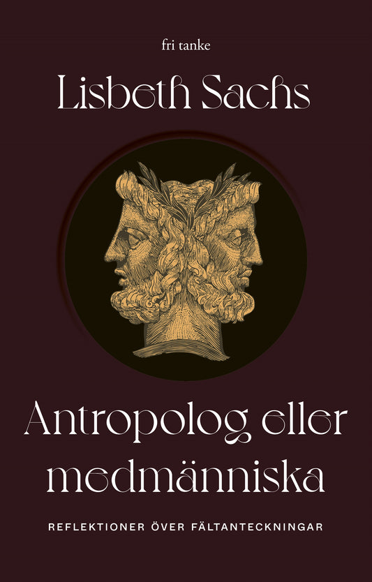 Antropolog eller medmänniska: Reflektioner över fältanteckningar – E-bok