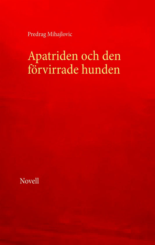Apatriden och den förvirrade hunden – E-bok