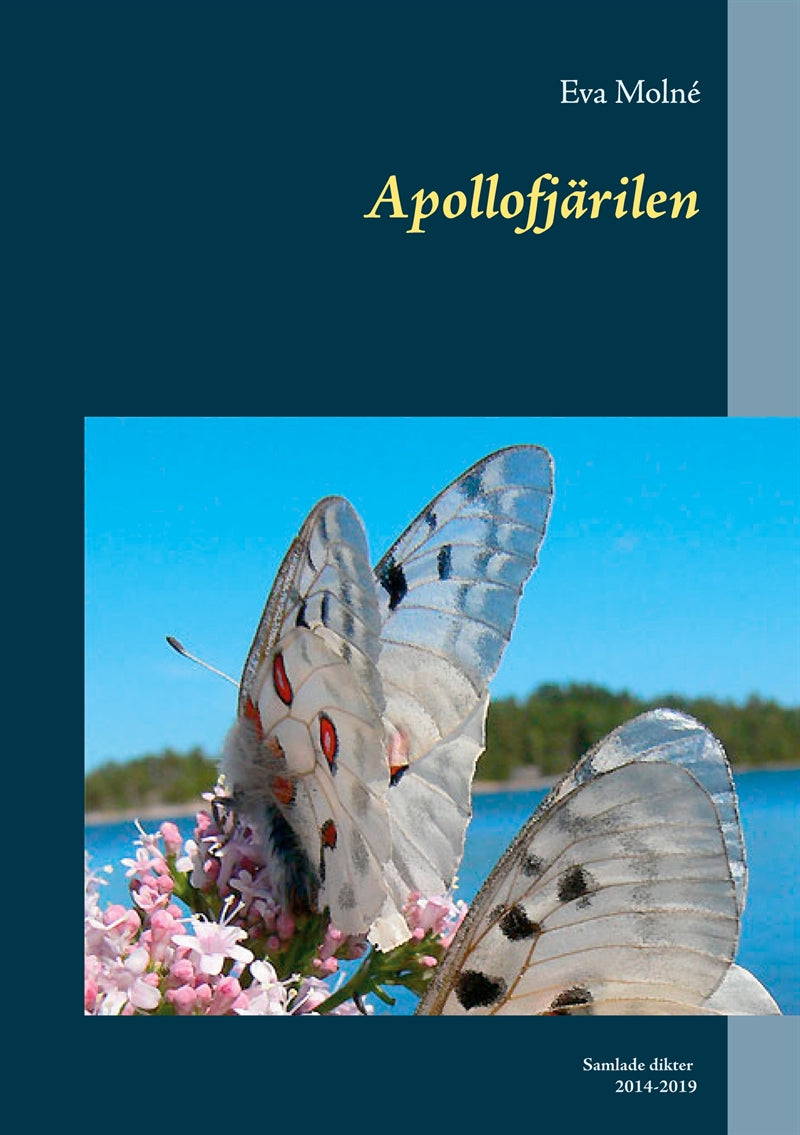 Apollofjärilen: Samlade dikter – E-bok