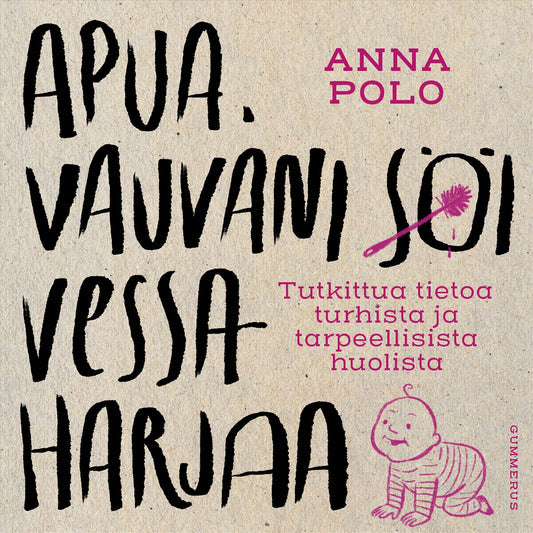 Apua, vauvani söi vessaharjaa – Ljudbok