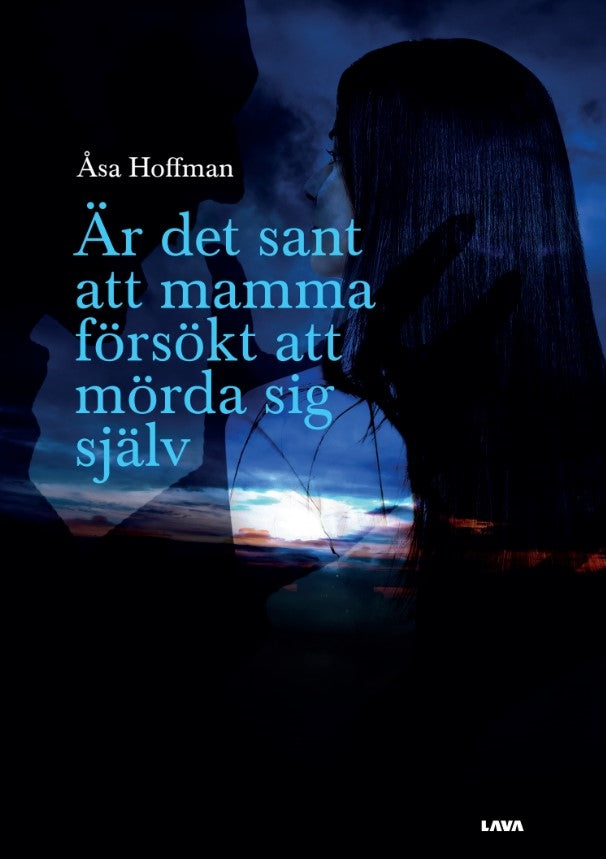 Är det sant att mamma försökt att mörda sig själv – E-bok