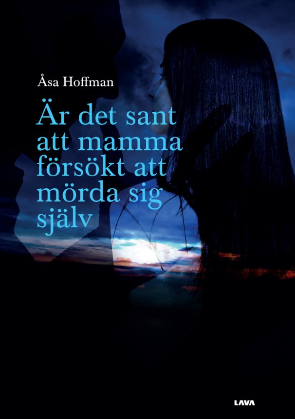 Är det sant att mamma försökt att mörda sig själv – E-bok