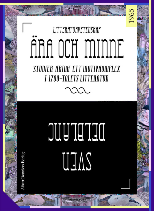 Ära och minne : studier kring ett motivkomplex i 1700-talslitteratur – E-bok