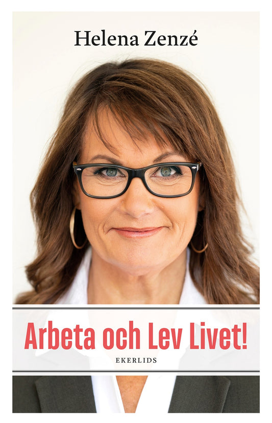 Arbeta och Lev Livet! – E-bok