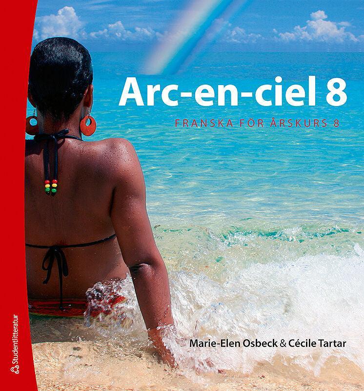 Arc-en-ciel 8 - Digital elevlicens 12 mån 30 elever - Franska för åk 6-9 - Digibok