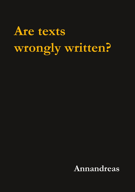 Are texts wrongly written? – E-bok