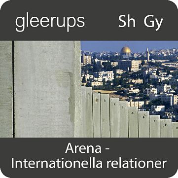 Arena Internationella relationer – Digitalt läromedel för gymnasiet elevlicens 6 månader
