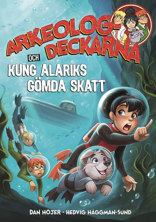 Arkeologdeckarna och Kung Alariks gömda skatt – E-bok