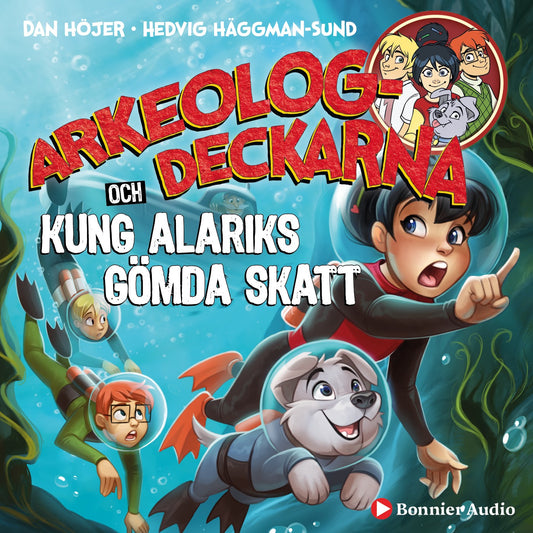 Arkeologdeckarna och Kung Alariks gömda skatt – Ljudbok