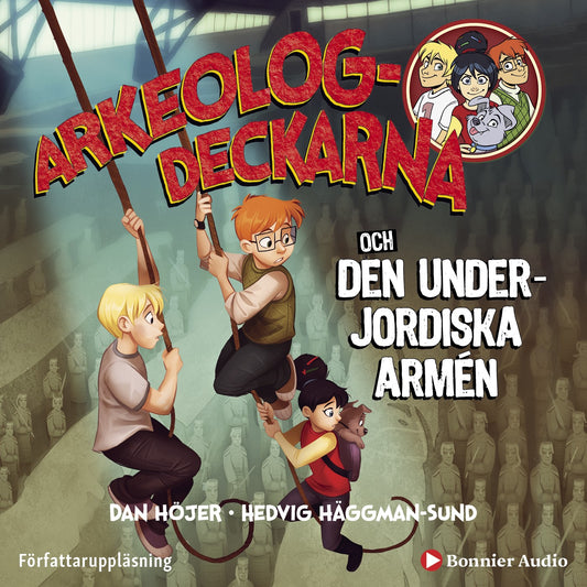 Arkeologdeckarna och den underjordiska armén – Ljudbok