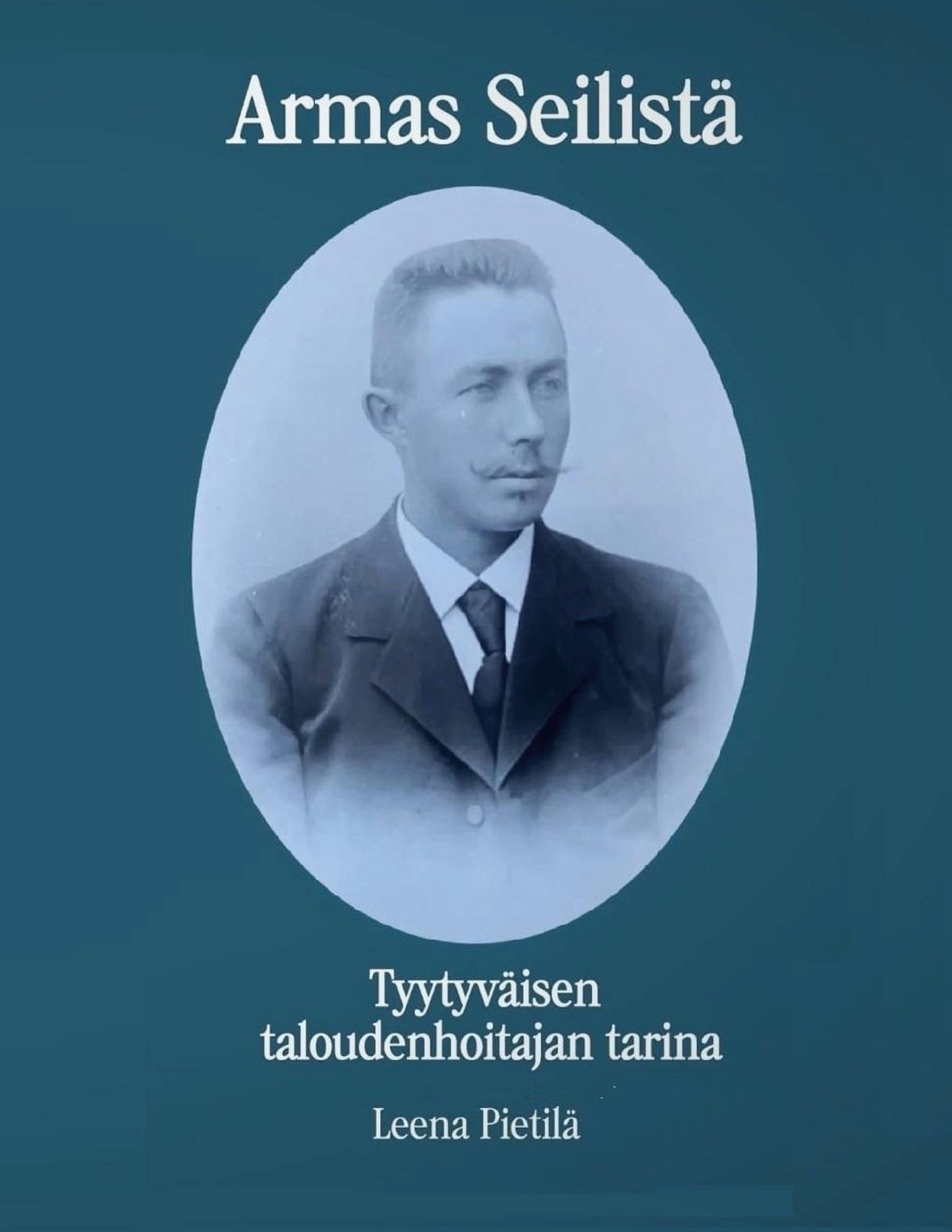 Armas Seilistä - Tyytyväisen taloudenhoitajan tarina – E-bok