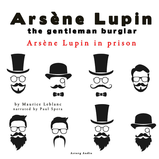 Arsene Lupin in Prison, the Adventures of Arsene Lupin the Gentleman Burglar – Ljudbok