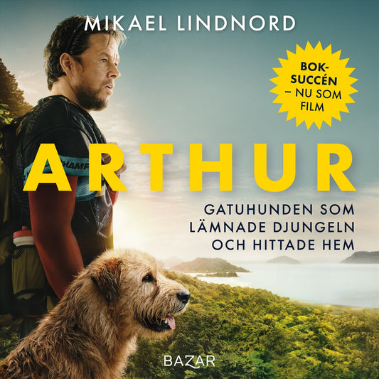 Arthur : gatuhunden som lämnade djungeln och hittade hem – Ljudbok