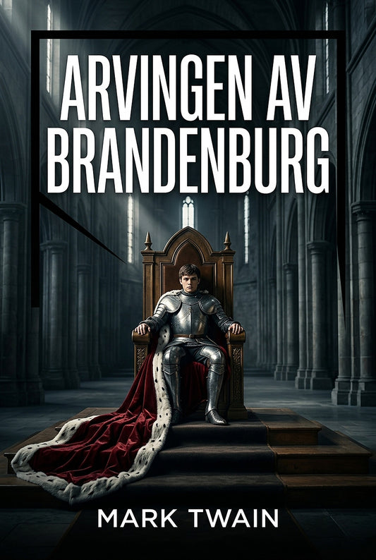 Arvingen av Brandenburg – E-bok