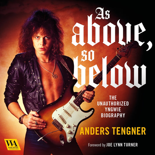 As Above, So Below - The Unauthorized Yngwie Biography – Ljudbok