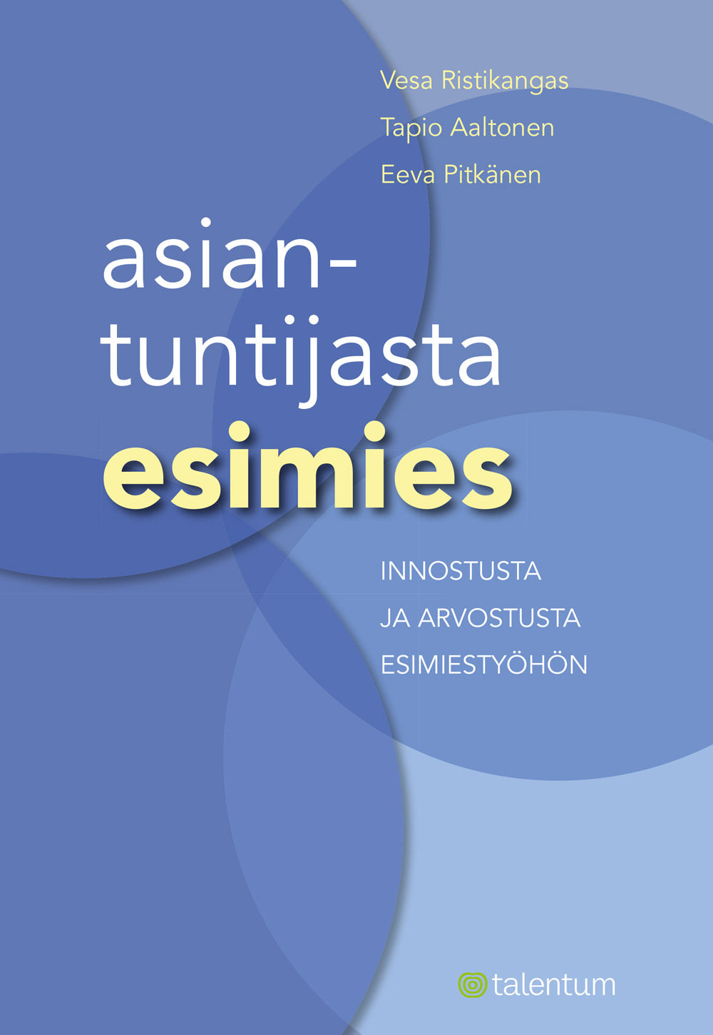 Asiantuntijasta esimies – E-bok
