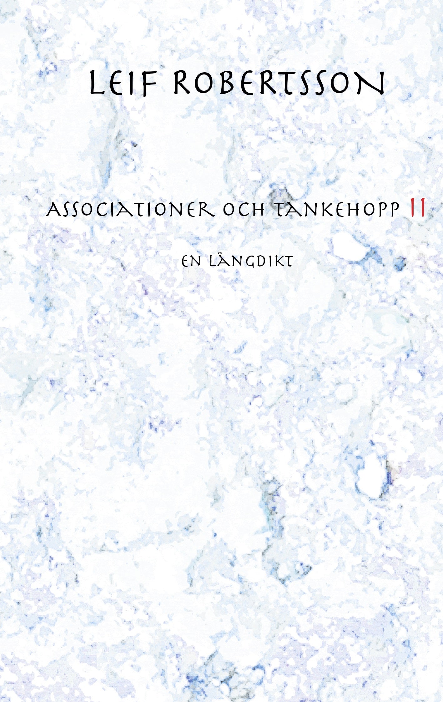 Associationer och tankehopp II: En långdikt – E-bok