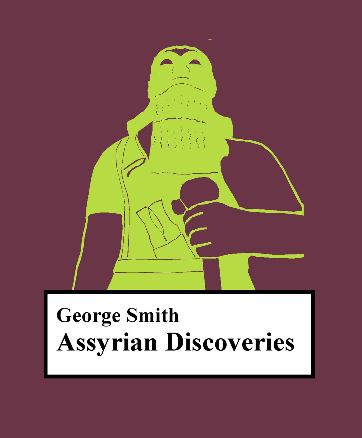 Assyrian discoveries – E-bok