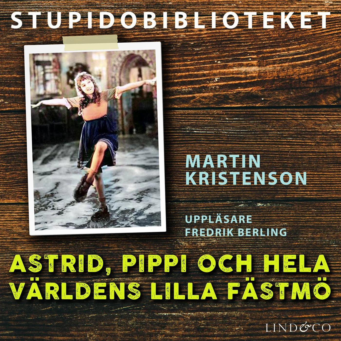 Astrid, Pippi och hela världens lilla fästmö – Ljudbok