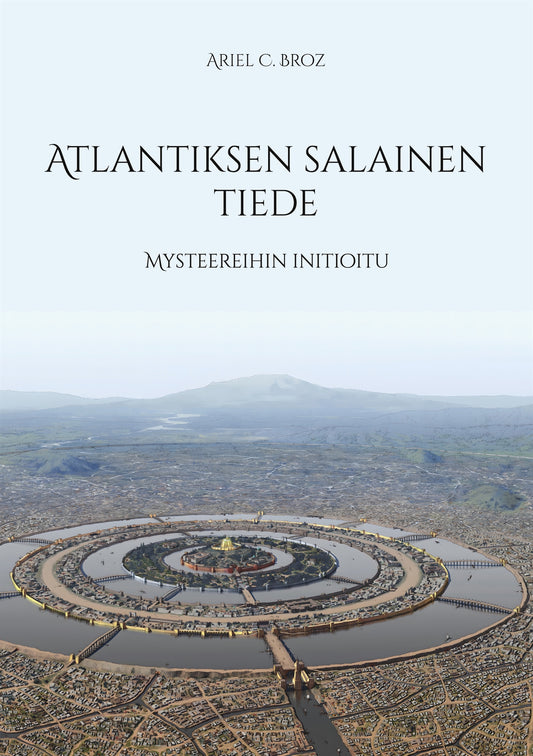Atlantiksen salainen tiede: Mysteereihin initioitu – E-bok