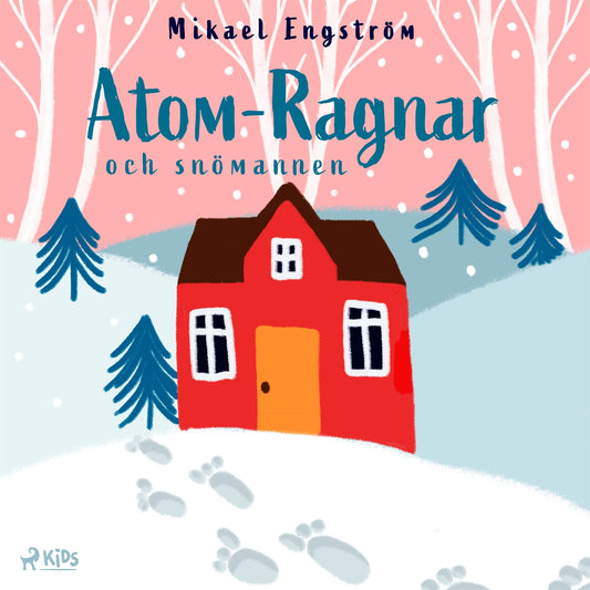 Atom-Ragnar och snömannen – Ljudbok