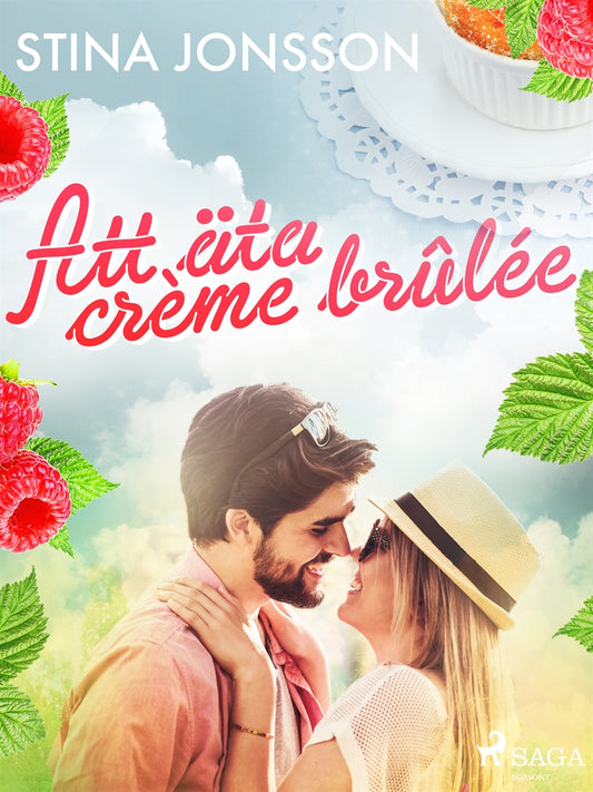 Att äta crème brûlée – E-bok