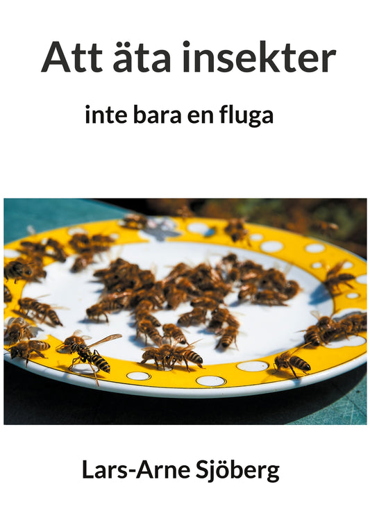 Att äta insekter: inte bara en fluga – E-bok