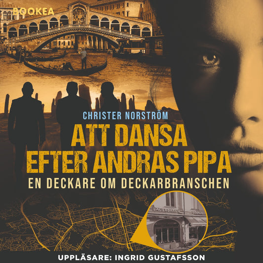 Att dansa efter andras pipa : en deckare om deckarbranschen – Ljudbok
