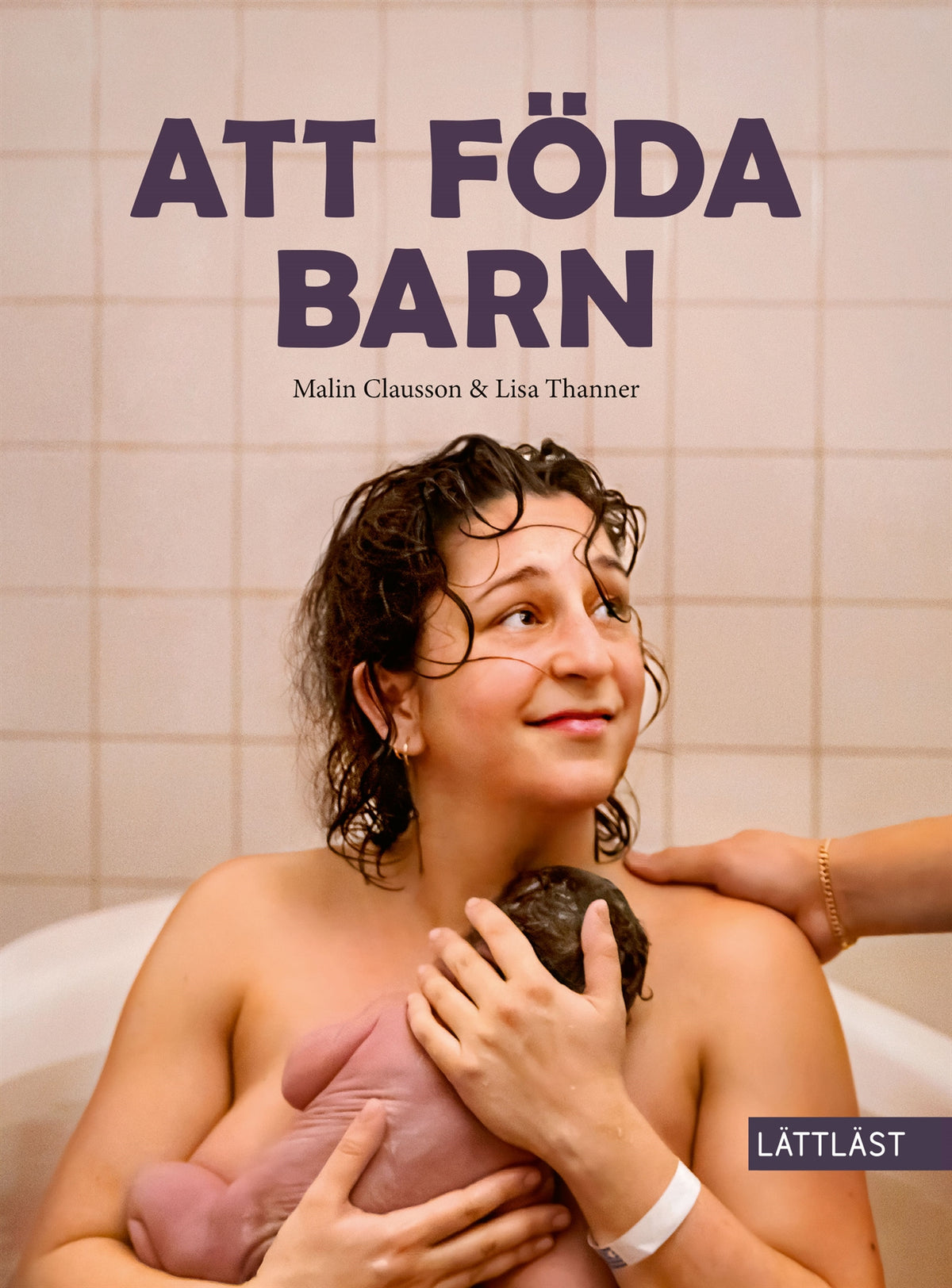 Att föda barn (lättläst) – E-bok