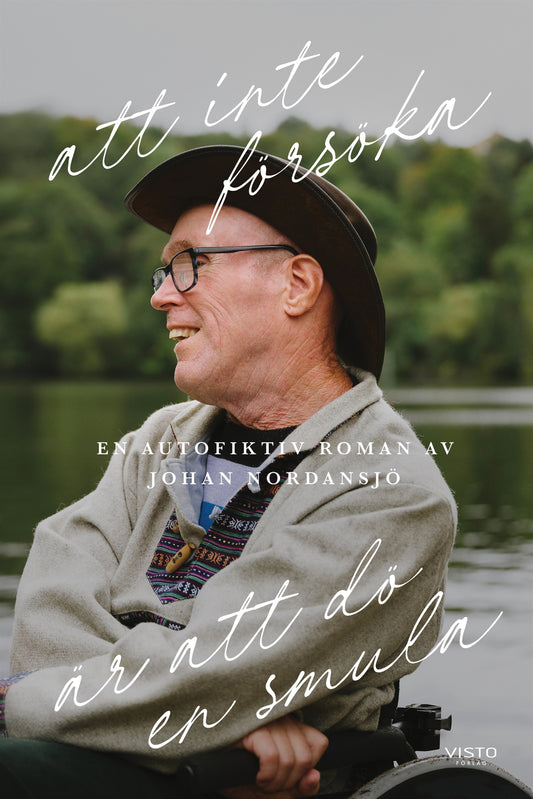 Att inte försöka är att dö en smula – E-bok