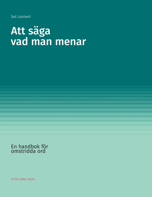 Att säga vad man menar: En handbok för omstridda ord – E-bok