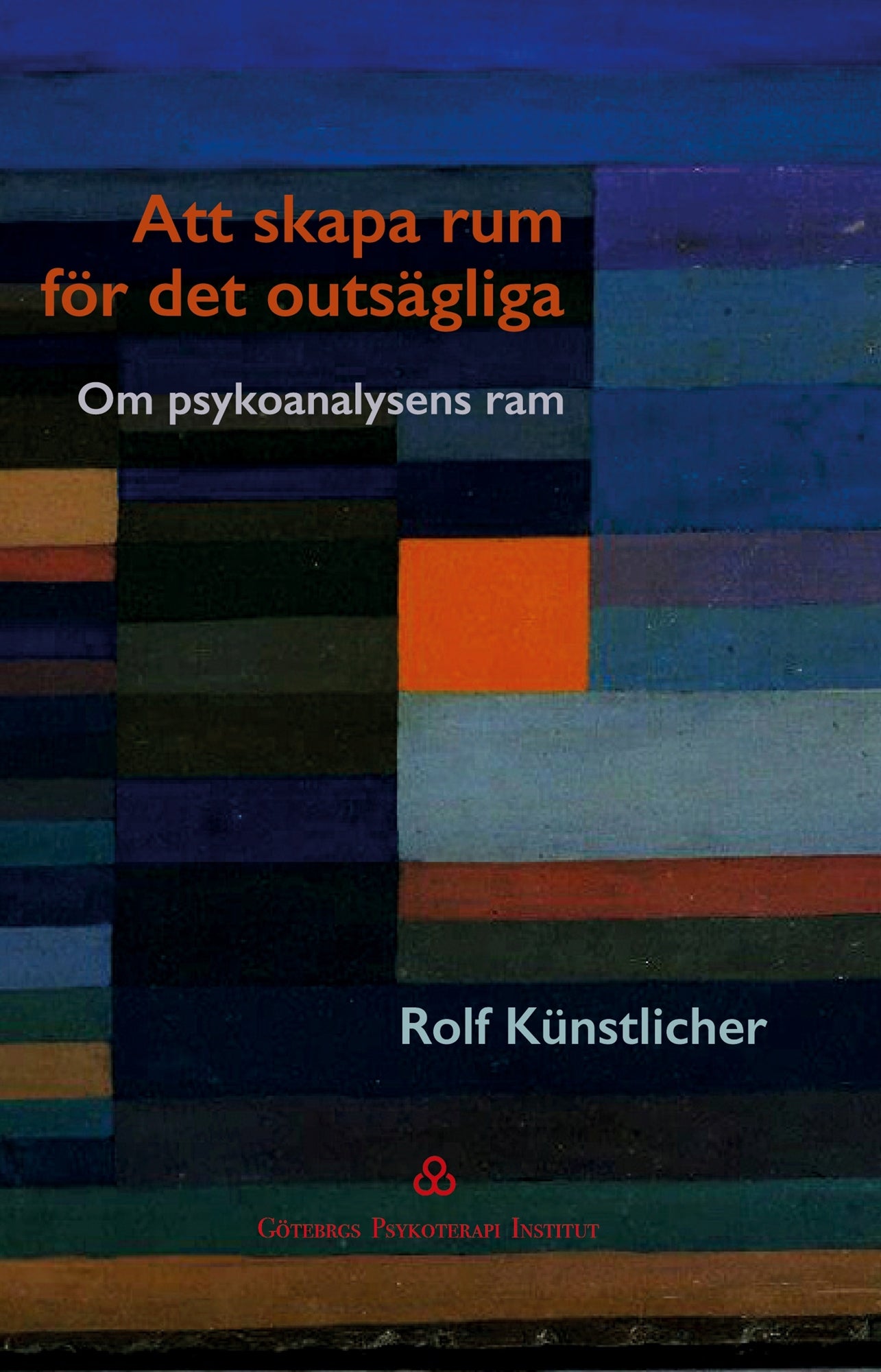 Att skapa  rum för det  outsägliga: Om psykoanalysens ram – E-bok