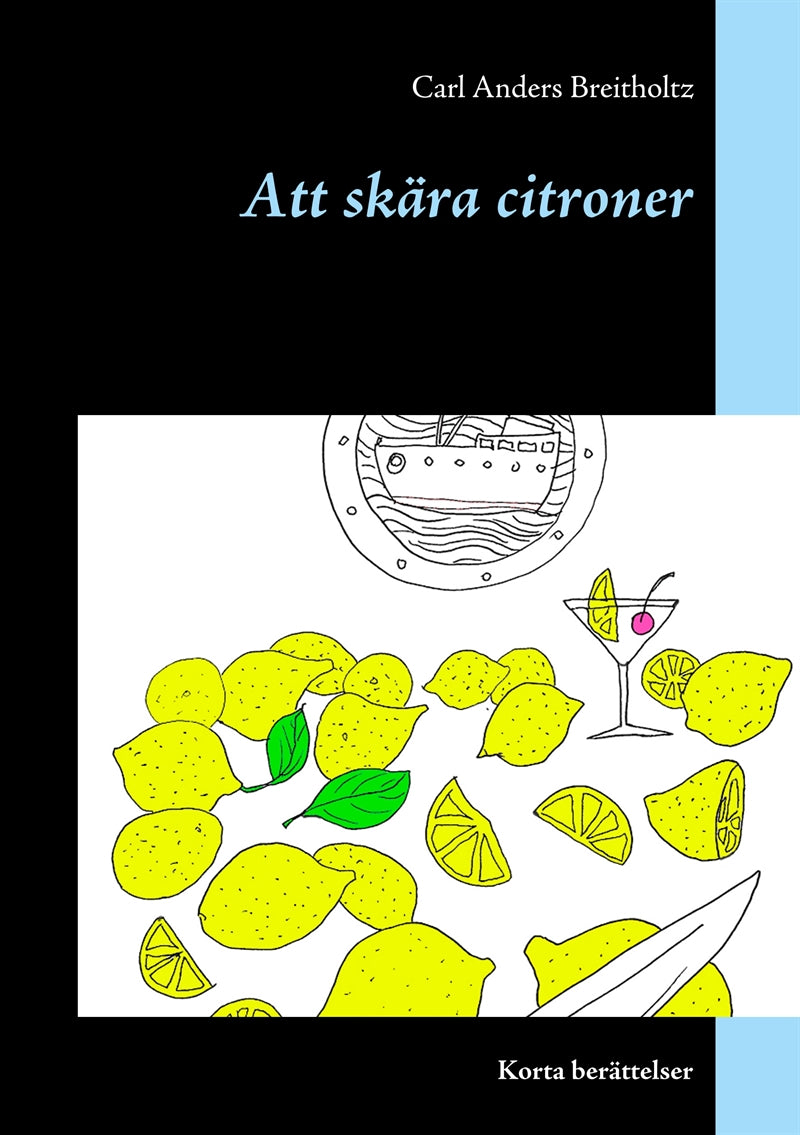 Att skära citroner: Korta berättelser – E-bok