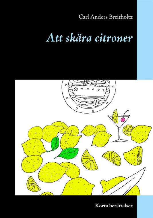 Att skära citroner: Korta berättelser – E-bok