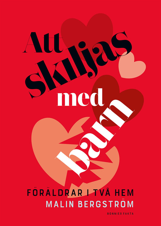 Att skiljas med barn : föräldrar i två hem – E-bok