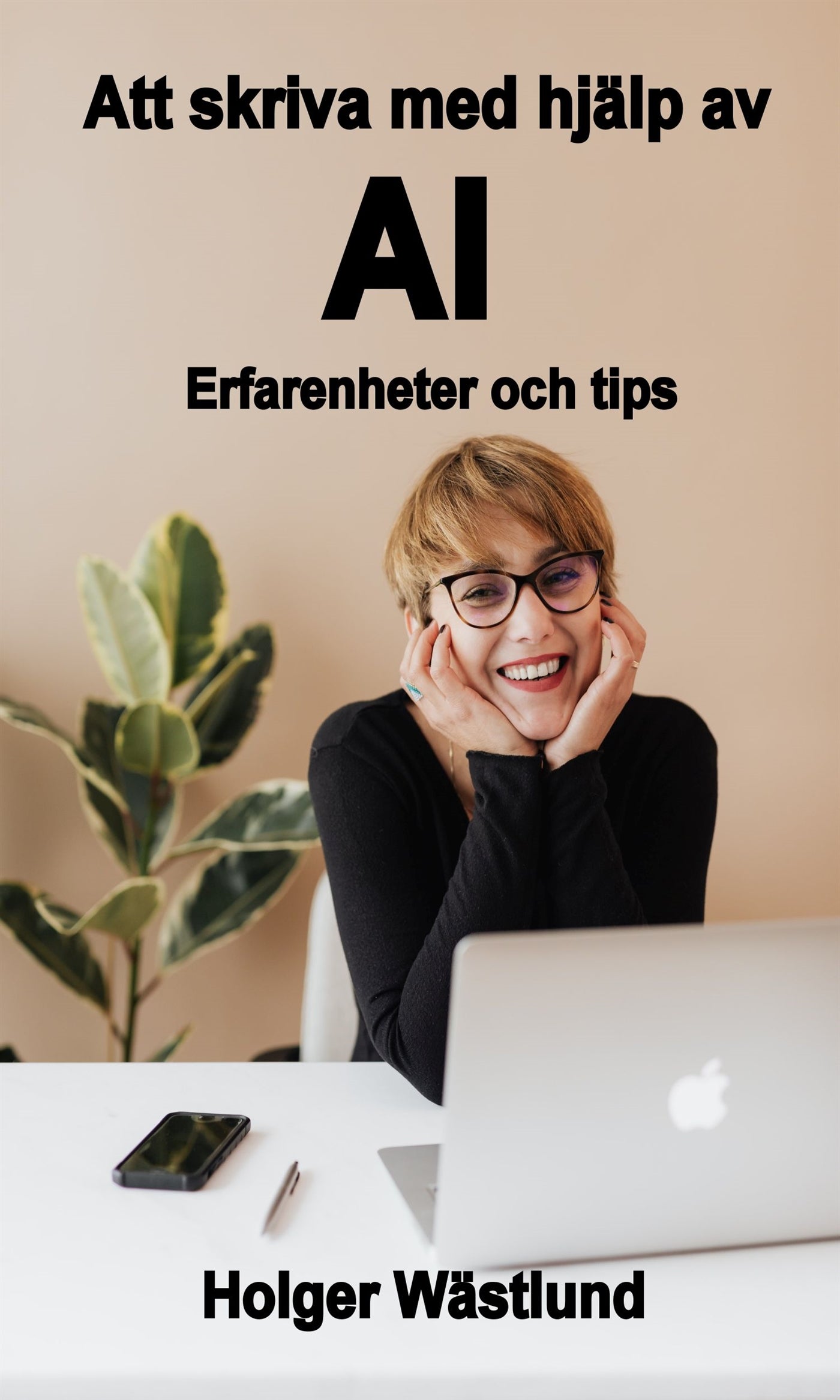 Att skriva med hjälp av AI Erfarenheter och tips – E-bok
