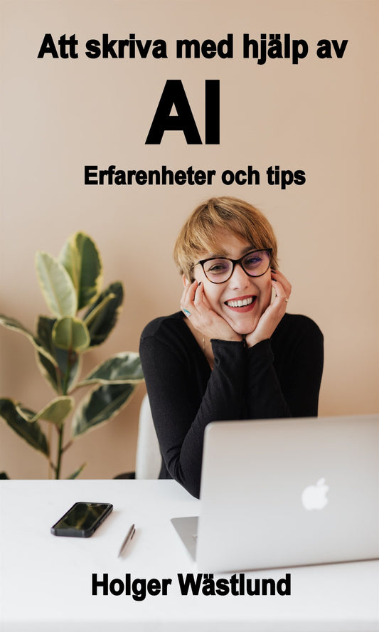 Att skriva med hjälp av AI Erfarenheter och tips – E-bok