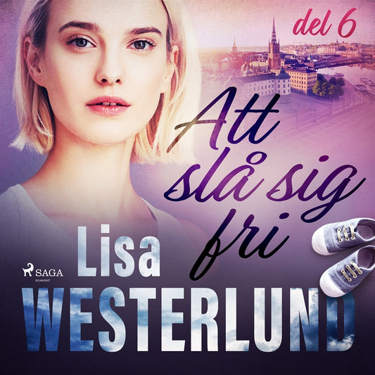 Att slå sig fri del 6 – Ljudbok