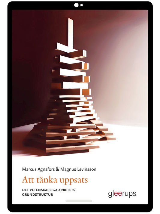 Att tänka uppsats : det vetenskapliga arbetets grundstruktur